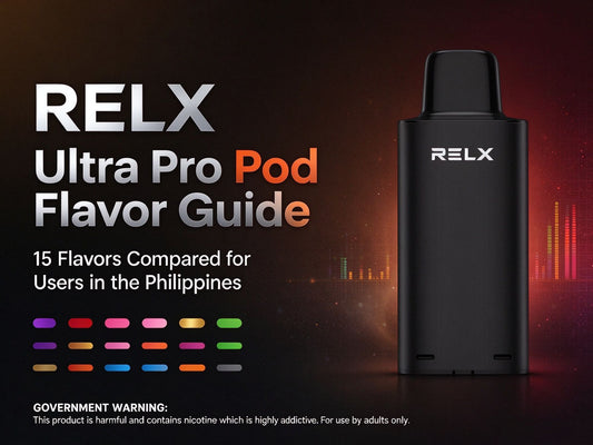 RELX Ultra Pro Pod Flavor Guide: 15 Flavors Compared for Users in the Philippines